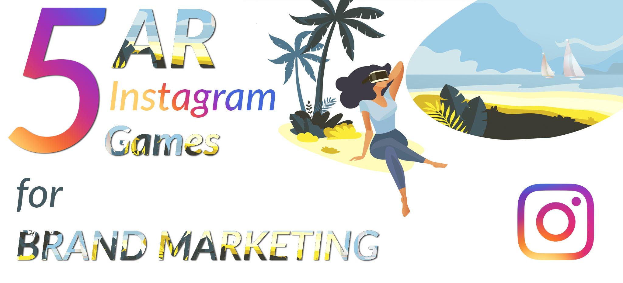 5 AR Instagram Games Brand Marketing