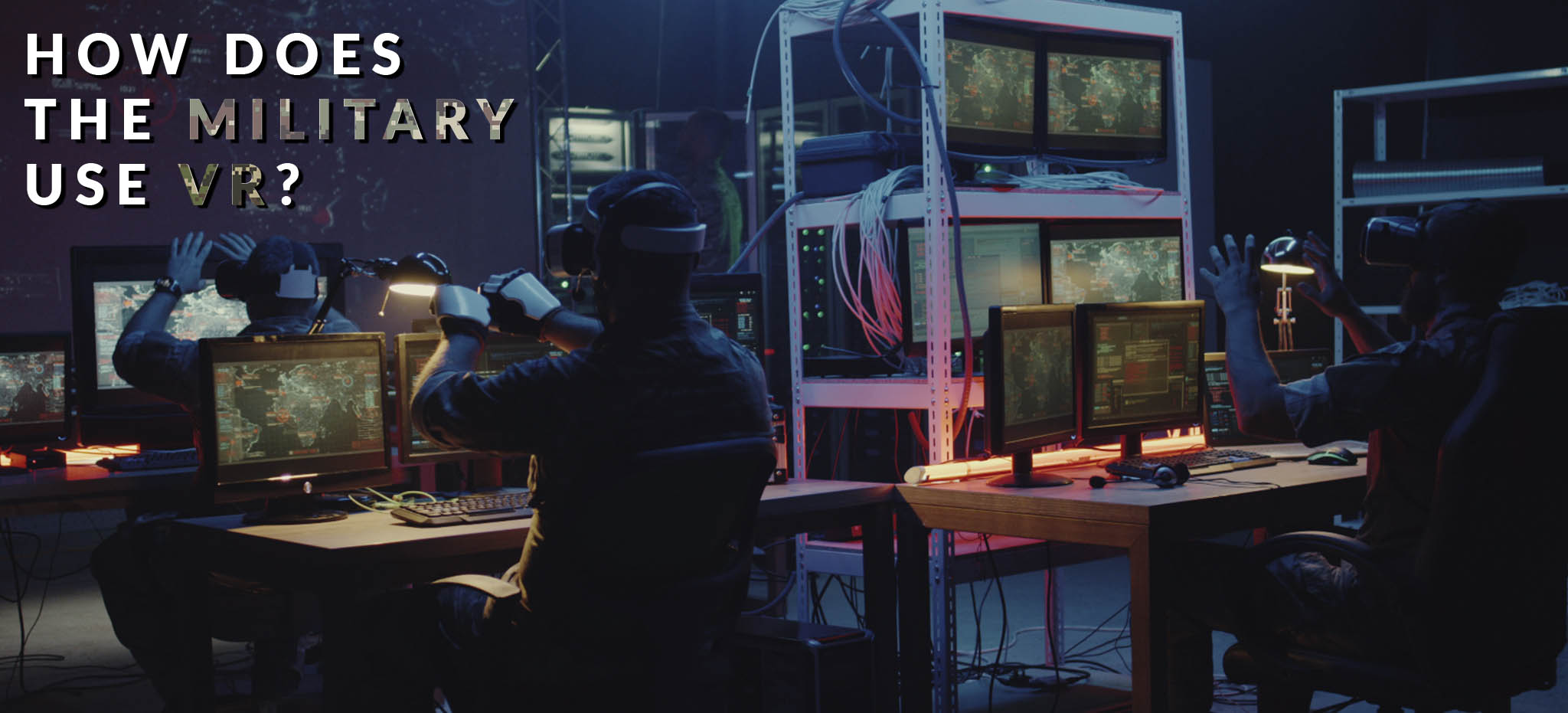 Military VR 1 How Does The Military Use Virtual Reality