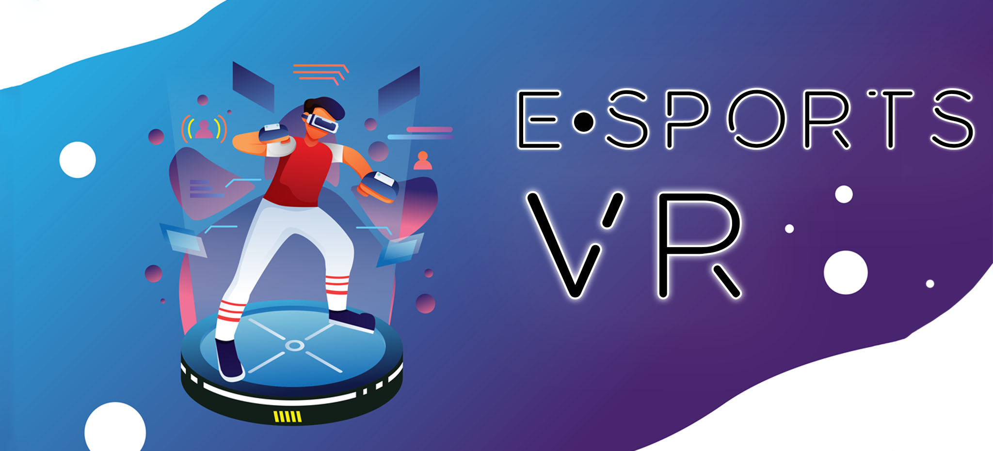 ESPORTS & VR
