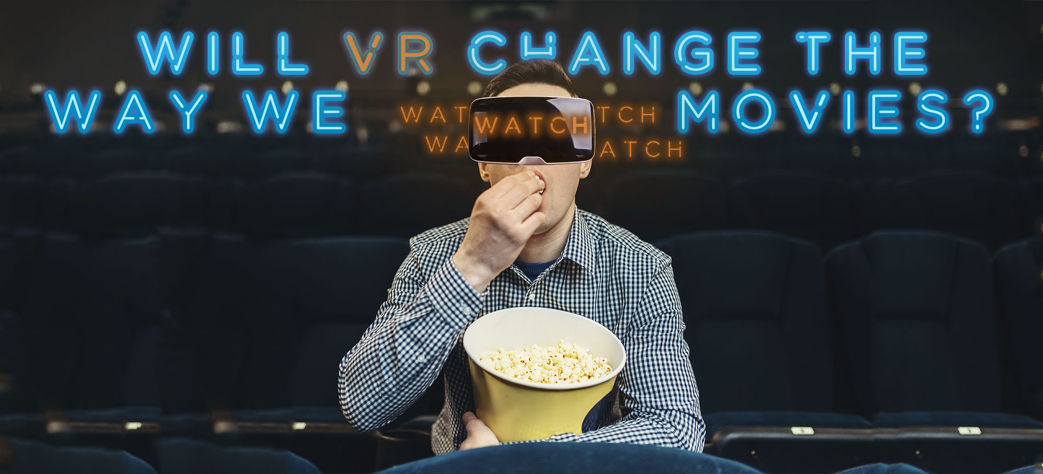 VR Movies Virtual Reality at the Movies