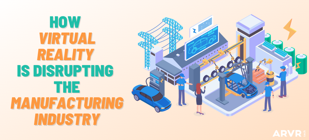 Blog post title card. People working in car manufacturing. How virtual reality is disrupting the manufacturing industry.